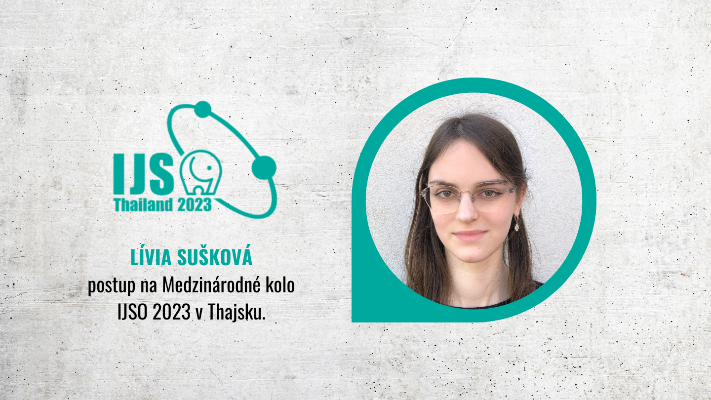09.2023 – Lívia Sušková postupuje na medzinárodné kolo IJSO 2023
